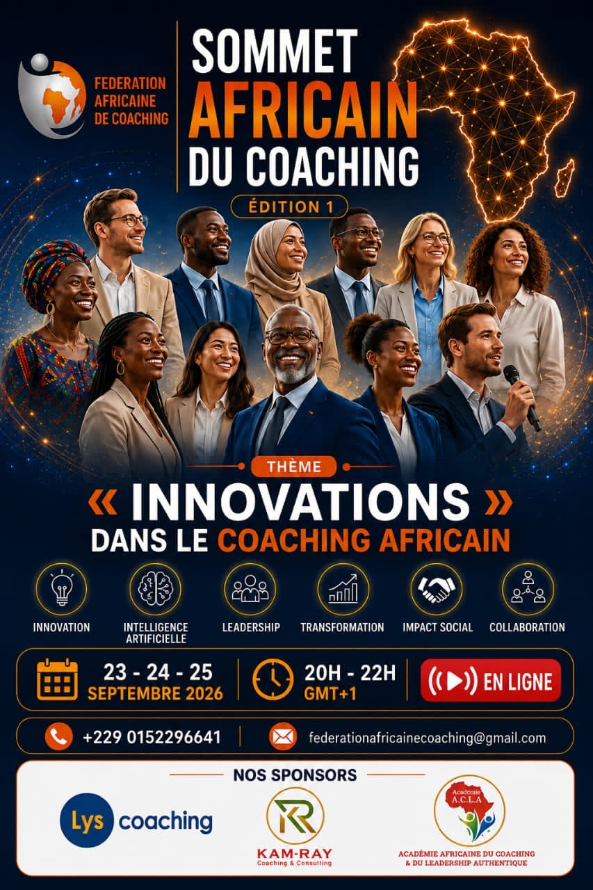 SOMMET AFRICAIN DU COACHNIG organisé par la FEDERATION AFRIACAINE DU COACHING sponsorisé par KAMRAY & ACADEMIE A.C.L.A 